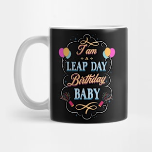 Leap Day Legend Celebrating February 29th Birthdays! Mug